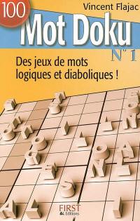 100 mot doku : des jeux de mots logiques et diaboliques !. Vol. 1