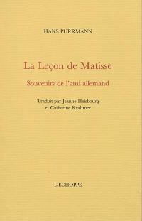 La leçon de Matisse : souvenirs de l'ami allemand