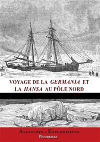 Voyage des navires la Germania et la Hansa au Pôle Nord