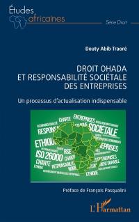 Droit OHADA et responsabilité sociétale des entreprises : un processus d'actualisation indispensable