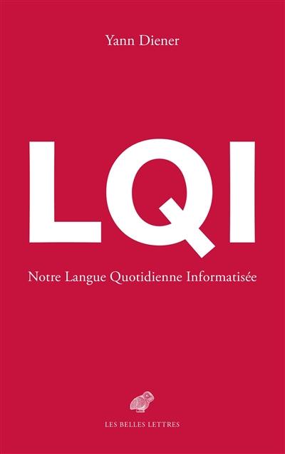 LQI : notre langue quotidienne informatisée