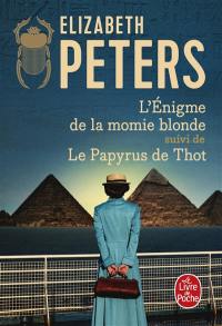 L'énigme de la momie blonde. Le papyrus de Thot