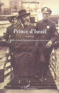 Prince d'Israël : le journal de Rabbi Yosseph Yits'hak Schneerson de Loubavitch