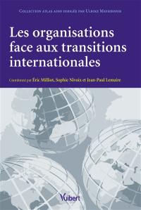 Les organisations face aux transitions internationales