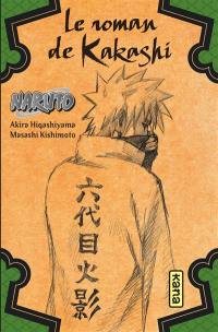 Naruto. Vol. 3. Le roman de Kakashi