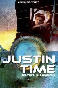 Justin Time. Vol. 3. Espion en Sibérie