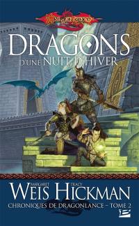 Chroniques de Dragonlance. Vol. 2. Dragons d'une nuit d'hiver