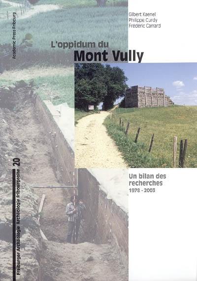 L'oppidum du mont Vully : un bilan des recherches, 1978-2003