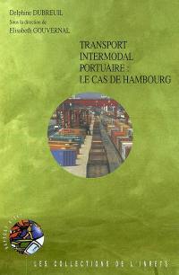 Transport intermodal portuaire : le cas de Hambourg