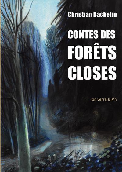 Contes des forêts closes