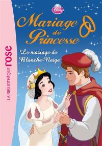 Mariage de princesse. Vol. 7. Le mariage de Blanche-Neige