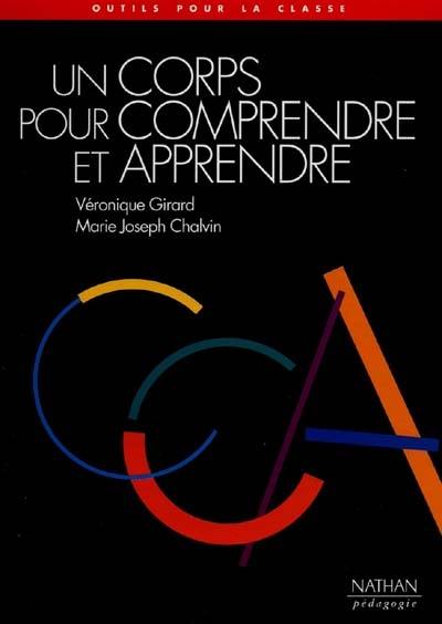 Un corps pour comprendre et apprendre