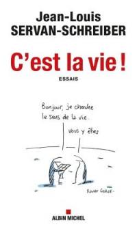 C'est la vie ! : essais