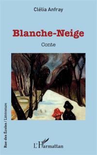 Blanche-Neige : conte