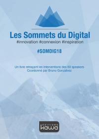 Les Sommets du digital 2018 : #innovation, #connexion, #inspiration