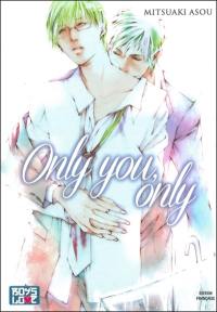 Only you, only