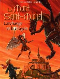 Le Mont-Saint-Michel : l'archange et le dragon