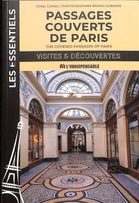 Passages couverts de Paris. The covered passages of Paris