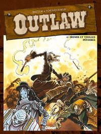 Outlaw. Vol. 4. Momie et vieilles pétoires