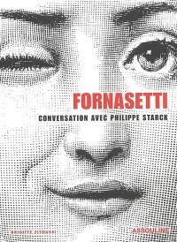 Fornasetti : conversation avec Philippe Starck