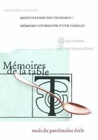 Menus papiers des Troisgros : mémoire gourmande d'une famille : Médiathèque de Roanne, 16 sept.-4 nov. 2000