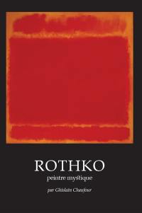 Rothko : peintre mystique