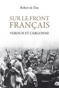 Sur le front français : Verdun et l'Argonne