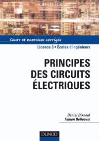 Principes des circuits électriques : cours et exercices corrigés