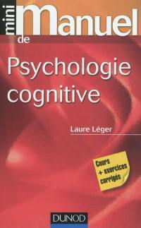 Mini-manuel de psychologie cognitive : cours + exos corrigés