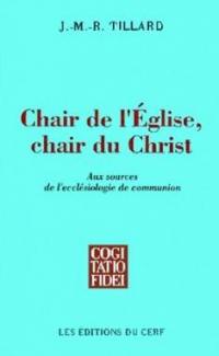 Chair de l'Eglise, chair du Christ : aux sources de l'ecclésiologie de communion