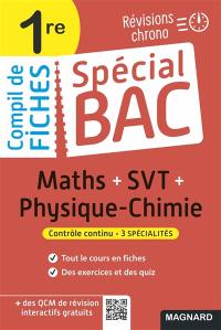 Compil de fiches maths + SVT + physique chimie 1re : révisions chrono : contrôle continu, 3 spécialités