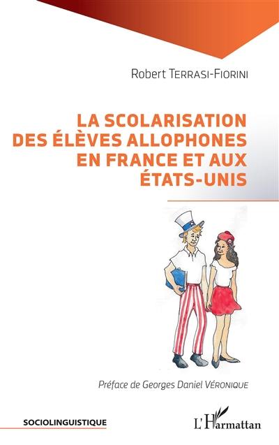 La scolarisation des élèves allophones en France et aux Etats-Unis