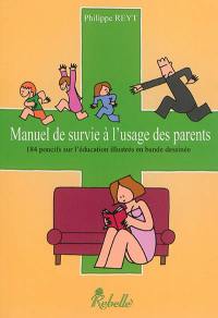 Manuel de survie à l'usage des parents : 184 poncifs sur l'éducation illustrés en bande dessinée