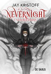 Nevernight. Vol. 1. N'oublie jamais