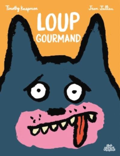 Loup gourmand