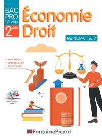 Economie droit, bac pro tertiaires 2de : modules 1 & 2