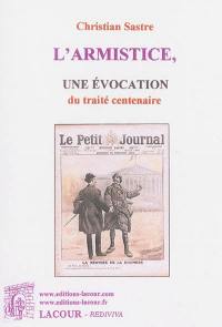 L'armistice : une évocation du traité centenaire