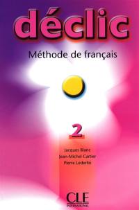 Déclic 2, méthode de français : livre de l'élève