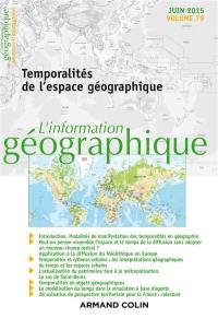 Information géographique (L'), n° 79-2. Temporalités de l'espace géographique