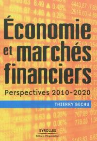 Economie et marchés financiers : perspectives 2010-2020