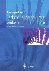 Techniques de chirurgie endoscopique du thorax