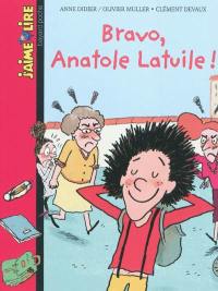 Bravo, Anatole Latuile !
