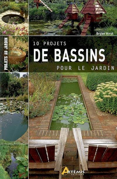 10 projets de bassins pour le jardin