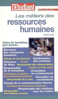 Les métiers des ressources humaines : toutes les formations pour devenir directeur des ressources humaines, chargé de recrutement, chasseur de têtes...