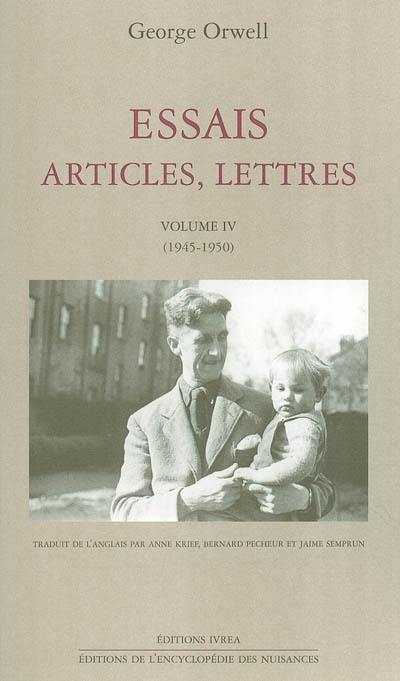 Essais, articles, lettres. Vol. 4. 1945-1950