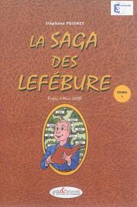 La saga des Lefébure. Vol. 1