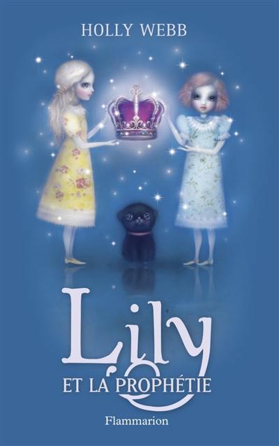 Lily. Vol. 4. Lily et la prophétie