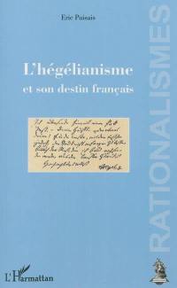 L'hégélianisme et son destin français