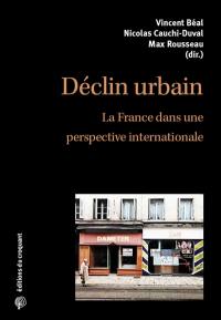 Déclin urbain : la France dans une perspective internationale