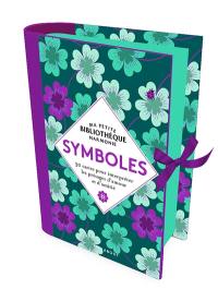 Symboles : 30 cartes pour connaître les signes d'amour et d'amitié